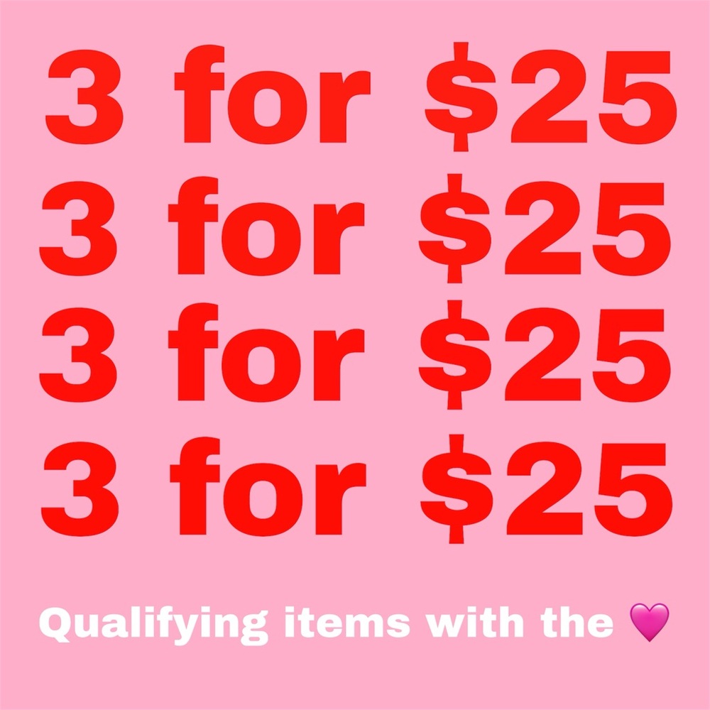 3 for $25